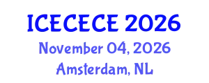 International Conference on Electrical, Computer, Electronics and Communication Engineering (ICECECE) November 04, 2026 - Amsterdam, Netherlands