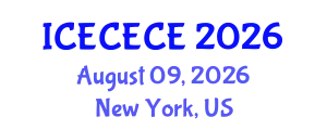International Conference on Electrical, Computer, Electronics and Communication Engineering (ICECECE) August 09, 2026 - New York, United States