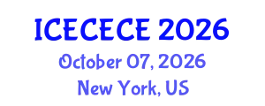 International Conference on Electrical, Computer, Electronics and Communication Engineering (ICECECE) October 07, 2026 - New York, United States