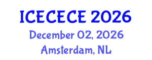 International Conference on Electrical, Computer, Electronics and Communication Engineering (ICECECE) December 02, 2026 - Amsterdam, Netherlands