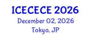 International Conference on Electrical, Computer, Electronics and Communication Engineering (ICECECE) December 02, 2026 - Tokyo, Japan