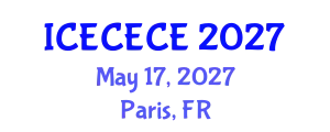 International Conference on Electrical, Computer, Electronics and Communication Engineering (ICECECE) May 17, 2027 - Paris, France
