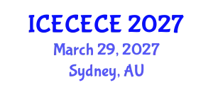 International Conference on Electrical, Computer, Electronics and Communication Engineering (ICECECE) March 29, 2027 - Sydney, Australia