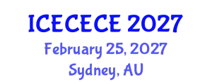 International Conference on Electrical, Computer, Electronics and Communication Engineering (ICECECE) February 25, 2027 - Sydney, Australia