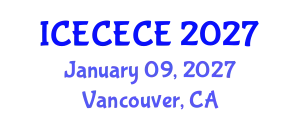 International Conference on Electrical, Computer, Electronics and Communication Engineering (ICECECE) January 09, 2027 - Vancouver, Canada