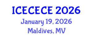 International Conference on Electrical, Computer, Electronics and Communication Engineering (ICECECE) January 19, 2026 - Maldives, Maldives