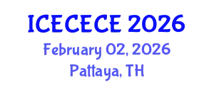 International Conference on Electrical, Computer, Electronics and Communication Engineering (ICECECE) February 02, 2026 - Pattaya, Thailand