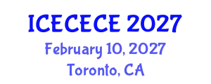 International Conference on Electrical, Computer, Electronics and Communication Engineering (ICECECE) February 10, 2027 - Toronto, Canada