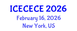 International Conference on Electrical, Computer, Electronics and Communication Engineering (ICECECE) February 16, 2026 - New York, United States