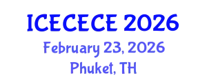 International Conference on Electrical, Computer, Electronics and Communication Engineering (ICECECE) February 23, 2026 - Phuket, Thailand