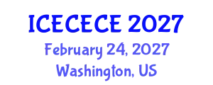 International Conference on Electrical, Computer, Electronics and Communication Engineering (ICECECE) February 24, 2027 - Washington, United States