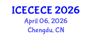 International Conference on Electrical, Computer, Electronics and Communication Engineering (ICECECE) April 06, 2026 - Chengdu, China