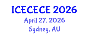 International Conference on Electrical, Computer, Electronics and Communication Engineering (ICECECE) April 27, 2026 - Sydney, Australia