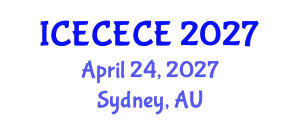 International Conference on Electrical, Computer, Electronics and Communication Engineering (ICECECE) April 24, 2027 - Sydney, Australia