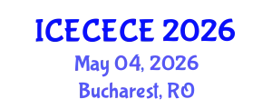 International Conference on Electrical, Computer, Electronics and Communication Engineering (ICECECE) May 04, 2026 - Bucharest, Romania