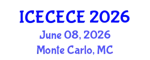 International Conference on Electrical, Computer, Electronics and Communication Engineering (ICECECE) June 08, 2026 - Monte Carlo, Monaco