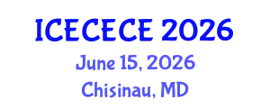 International Conference on Electrical, Computer, Electronics and Communication Engineering (ICECECE) June 15, 2026 - Chisinau, Republic of Moldova
