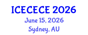 International Conference on Electrical, Computer, Electronics and Communication Engineering (ICECECE) June 15, 2026 - Sydney, Australia