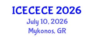International Conference on Electrical, Computer, Electronics and Communication Engineering (ICECECE) July 10, 2026 - Mykonos, Greece