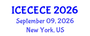 International Conference on Electrical, Computer, Electronics and Communication Engineering (ICECECE) September 09, 2026 - New York, United States