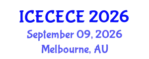 International Conference on Electrical, Computer, Electronics and Communication Engineering (ICECECE) September 09, 2026 - Melbourne, Australia