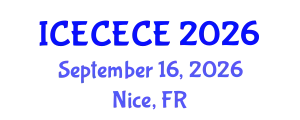 International Conference on Electrical, Computer, Electronics and Communication Engineering (ICECECE) September 16, 2026 - Nice, France