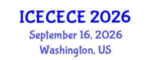 International Conference on Electrical, Computer, Electronics and Communication Engineering (ICECECE) September 16, 2026 - Washington, United States