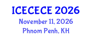 International Conference on Electrical, Computer, Electronics and Communication Engineering (ICECECE) November 11, 2026 - Phnom Penh, Cambodia