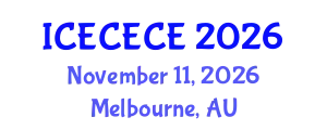International Conference on Electrical, Computer, Electronics and Communication Engineering (ICECECE) November 11, 2026 - Melbourne, Australia