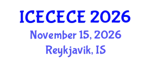 International Conference on Electrical, Computer, Electronics and Communication Engineering (ICECECE) November 15, 2026 - Reykjavik, Iceland