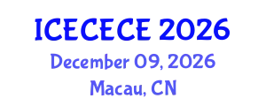 International Conference on Electrical, Computer, Electronics and Communication Engineering (ICECECE) December 09, 2026 - Macau, China