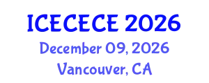 International Conference on Electrical, Computer, Electronics and Communication Engineering (ICECECE) December 09, 2026 - Vancouver, Canada