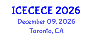 International Conference on Electrical, Computer, Electronics and Communication Engineering (ICECECE) December 09, 2026 - Toronto, Canada