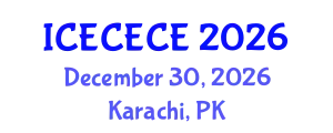 International Conference on Electrical, Computer, Electronics and Communication Engineering (ICECECE) December 30, 2026 - Karachi, Pakistan