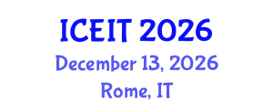 International Conference on Education and Information Technology (ICEIT) December 13, 2026 - Rome, Italy