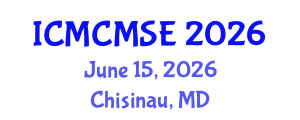 International Conference on Mathematical and Computational Methods in Science and Engineering (ICMCMSE) June 15, 2026 - Chisinau, Republic of Moldova