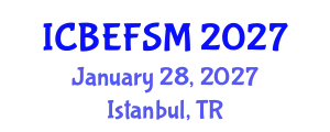 International Conference on Business, Economics, Financial Sciences and Management (ICBEFSM) January 28, 2027 - Istanbul, Turkey