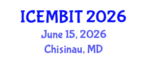 International Conference on Economics, and Management of Business, Innovation and Technology (ICEMBIT) June 15, 2026 - Chisinau, Republic of Moldova