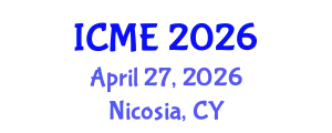 International Conference on Mechanical Engineering (ICME) April 27, 2026 - Nicosia, Cyprus