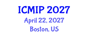 International Conference on Managing Intellectual Property (ICMIP) April 22, 2027 - Boston, United States