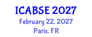 International Conference on Agricultural and Biological Systems Engineering (ICABSE) February 22, 2027 - Paris, France