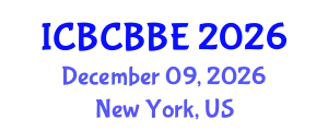 International Conference on Bioinformatics, Computational Biology and Biomedical Engineering (ICBCBBE) December 09, 2026 - New York, United States