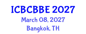 International Conference on Bioinformatics, Computational Biology and Biomedical Engineering (ICBCBBE) March 08, 2027 - Bangkok, Thailand
