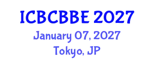 International Conference on Bioinformatics, Computational Biology and Biomedical Engineering (ICBCBBE) January 07, 2027 - Tokyo, Japan