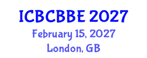 International Conference on Bioinformatics, Computational Biology and Biomedical Engineering (ICBCBBE) February 15, 2027 - London, United Kingdom