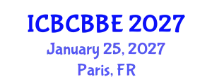 International Conference on Bioinformatics, Computational Biology and Biomedical Engineering (ICBCBBE) January 25, 2027 - Paris, France