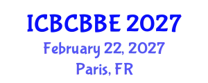 International Conference on Bioinformatics, Computational Biology and Biomedical Engineering (ICBCBBE) February 22, 2027 - Paris, France