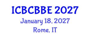 International Conference on Bioinformatics, Computational Biology and Biomedical Engineering (ICBCBBE) January 18, 2027 - Rome, Italy