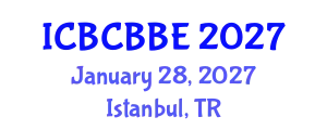 International Conference on Bioinformatics, Computational Biology and Biomedical Engineering (ICBCBBE) January 28, 2027 - Istanbul, Turkey