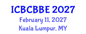 International Conference on Bioinformatics, Computational Biology and Biomedical Engineering (ICBCBBE) February 11, 2027 - Kuala Lumpur, Malaysia